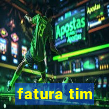 fatura tim